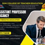 VACANCY NOTIFICATION- SUM COLLEGE OF TEACHER EDUCATION